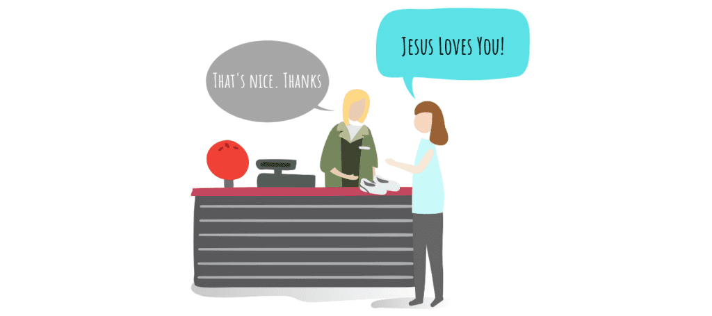 telling people Jesus loves you