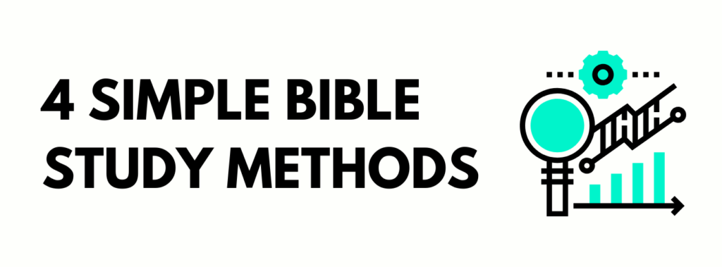 effective Bible study methods for Christians