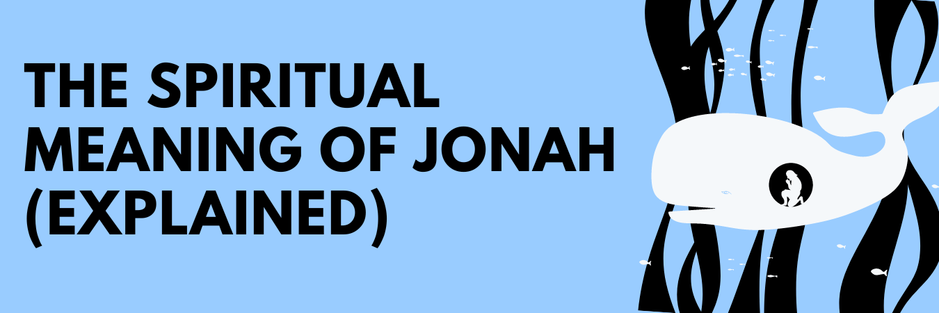 The Spiritual Meaning of Jonah and the Whale (Explained)